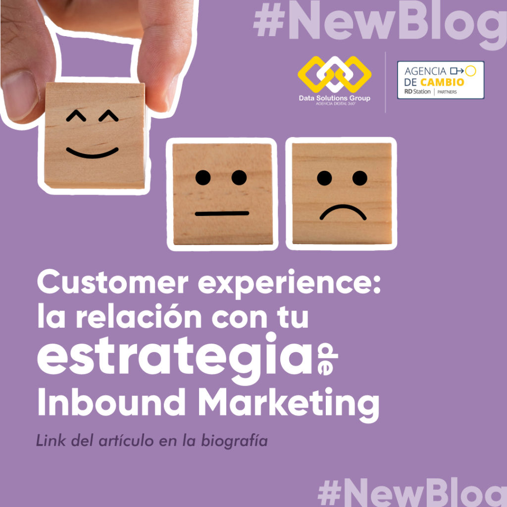 Customer Experience: La relación con tu estrategia de inbound marketing